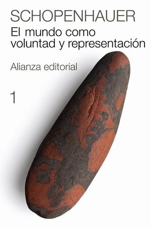 MUNDO COMO VOLUNTAD Y REPRESENTACION 1, EL | 9788420674070 | SCHOPENHAUER, ARTHUR | Llibreria Drac - Librería de Olot | Comprar libros en catalán y castellano online