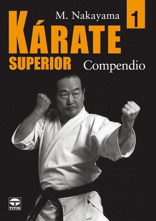 KARATE SUPERIOR. COMPENDIO | 9788479025458 | NAKAYAMA, M. | Llibreria Drac - Llibreria d'Olot | Comprar llibres en català i castellà online