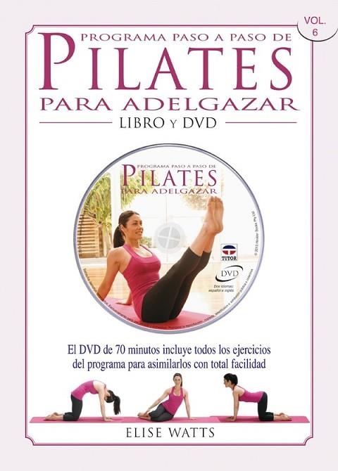 PROGRAMA PASO A PASO DE PILATES PARA ADELGAZAR | 9788479028664 | WATTS, ELISE | Llibreria Drac - Llibreria d'Olot | Comprar llibres en català i castellà online