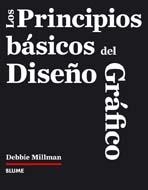 PRINCIPIOS BASICOS DEL DISEÑO GRAFICO, LOS | 9788480768443 | MILLMAN, DEBBIE | Llibreria Drac - Llibreria d'Olot | Comprar llibres en català i castellà online