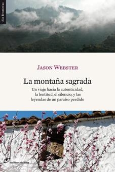 MONTAÑA SAGRADA, LA | 9788493703844 | WEBSTER, JASON | Llibreria Drac - Llibreria d'Olot | Comprar llibres en català i castellà online