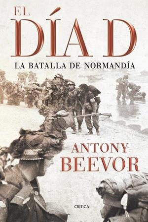 DIA D, EL | 9788498920208 | BEEVOR, ANTONY | Llibreria Drac - Llibreria d'Olot | Comprar llibres en català i castellà online