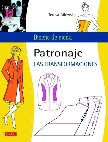 PATRONAJE. LAS TRANSFORMACIONES | 9788498742558 | GILEWSKA, TERESA | Llibreria Drac - Llibreria d'Olot | Comprar llibres en català i castellà online