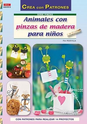 ANIMALES CON PINZAS DE MADERA PARA NIÑOS | 9788498741667 | PEDEVILLA, PIA | Llibreria Drac - Llibreria d'Olot | Comprar llibres en català i castellà online