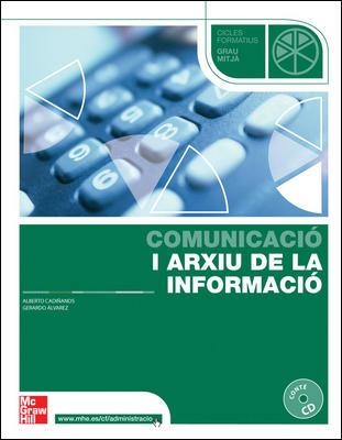 COMUNICACIO I ARXIU DE LA INFORMACIO (CAT) | 9788448161507 | CADIÑANOS, ALBERTO / ALVAREZ, GERARDO | Llibreria Drac - Llibreria d'Olot | Comprar llibres en català i castellà online