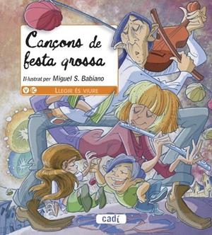 CANÇONS DE FESTA GROSSA | 9788447440801 | Llibreria Drac - Llibreria d'Olot | Comprar llibres en català i castellà online