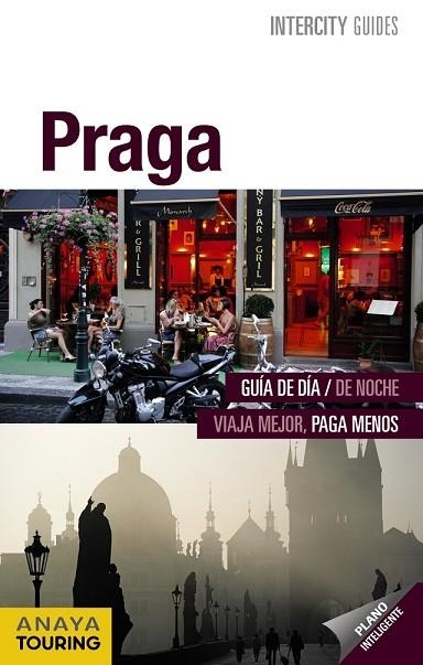 PRAGA 2013 (INTERCITY GUIDES) | 9788499355207 | CALVO, GABRIEL/TZSCHASCHEL, SABINE | Llibreria Drac - Librería de Olot | Comprar libros en catalán y castellano online