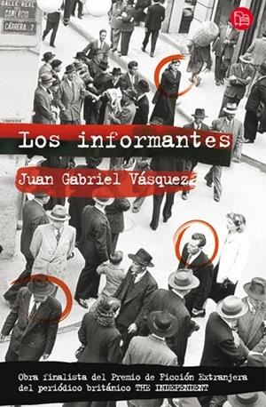 INFORMANTES, LOS | 9788466323710 | VASQUEZ, JUAN GABRIEL | Llibreria Drac - Librería de Olot | Comprar libros en catalán y castellano online