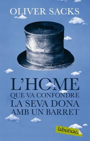 HOME QUE VA CONFONDRE LA SEVA DONA AMB UN BARRET, L' | 9788492549986 | SACKS, OLIVER | Llibreria Drac - Llibreria d'Olot | Comprar llibres en català i castellà online