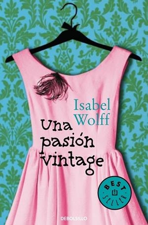 PASION VINTAGE, UNA | 9788490322680 | WOLFF, ISABEL | Llibreria Drac - Llibreria d'Olot | Comprar llibres en català i castellà online