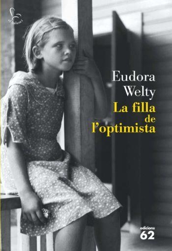 FILLA DE L'OPTIMISTA, LA | 9788429763225 | WELTY, EUDORA | Llibreria Drac - Llibreria d'Olot | Comprar llibres en català i castellà online