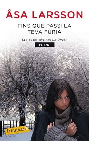 FINS QUE PASSI LA TEVA FURIA | 9788499306353 | LARSSON, ASA | Llibreria Drac - Llibreria d'Olot | Comprar llibres en català i castellà online