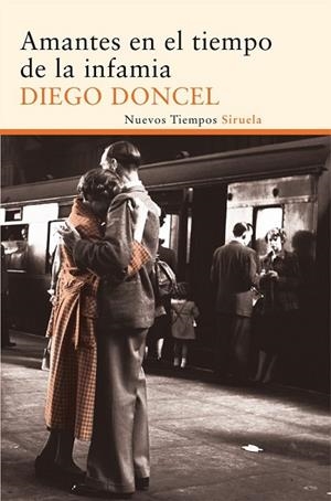 AMANTES EN EL TIEMPO DE LA INFAMIA | 9788415723882 | DONCEL, DIEGO | Llibreria Drac - Llibreria d'Olot | Comprar llibres en català i castellà online