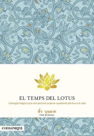 TEMPS DEL LOTUS, EL | 9788415097655 | BUNNAG, TEW | Llibreria Drac - Llibreria d'Olot | Comprar llibres en català i castellà online