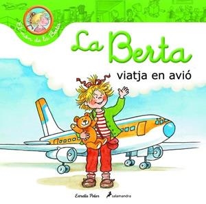 BERTA VIATJA EN AVIO, LA | 9788415790310 | SCHNEIDER, LIANE | Llibreria Drac - Llibreria d'Olot | Comprar llibres en català i castellà online