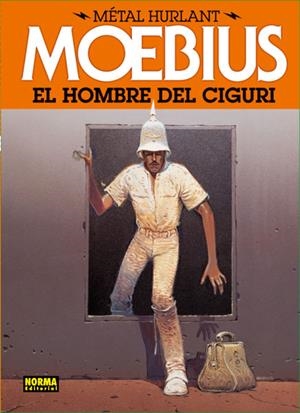 HOMBRE DEL CIGURI, EL (MÉTAL HURLANT 2) | 9788467910353 | MOEBIUS | Llibreria Drac - Librería de Olot | Comprar libros en catalán y castellano online