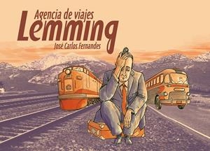 AGENCIA DE VIAJES LEMMING | 9788415163022 | FERNANDES, JOSE CARLOS | Llibreria Drac - Llibreria d'Olot | Comprar llibres en català i castellà online