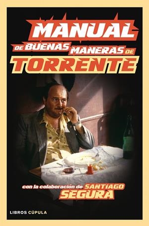 MANUAL DE BUENAS MANERAS DE TORRENTE | 9788448008154 | IBÁÑEZ, RICARD | Llibreria Drac - Llibreria d'Olot | Comprar llibres en català i castellà online