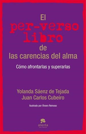 PER-VERSO LIBRO DE LAS CARENCIAS DEL ALMA, EL | 9788415320944 | SÁENZ, YOLANDA; CUBEIRO, JUAN CARLOS | Llibreria Drac - Llibreria d'Olot | Comprar llibres en català i castellà online