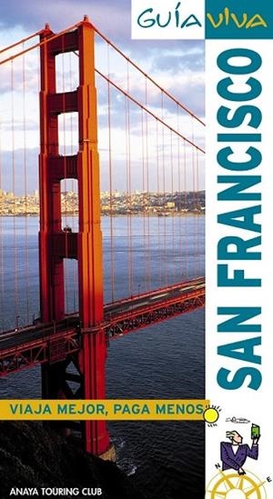 SAN FRANCISCO 2010 (GUIA VIVA) | 9788497769372 | VV.AA. | Llibreria Drac - Librería de Olot | Comprar libros en catalán y castellano online