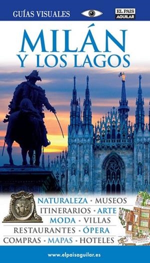 MILAN Y LOS LAGOS 2009 GUIAS VISUALES | 9788403507647 | VARIOS AUTORES | Llibreria Drac - Llibreria d'Olot | Comprar llibres en català i castellà online