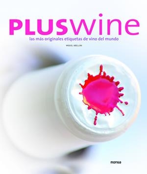 PLUS WINE | 9788496823662 | ABELLAN, MIGUEL | Llibreria Drac - Llibreria d'Olot | Comprar llibres en català i castellà online