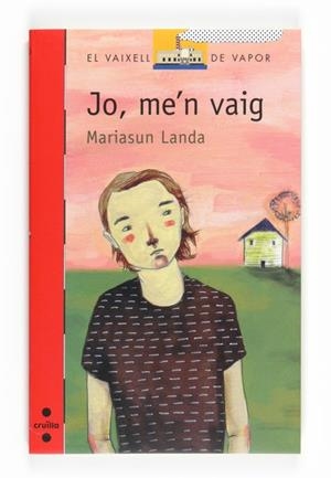 JO ME'N VAIG ( VAIXELL DE VAPOR VERMELLA ) | 9788466123952 | LANDA, MARIASUN | Llibreria Drac - Librería de Olot | Comprar libros en catalán y castellano online