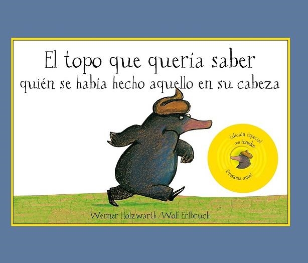 TOPO QUE QUERIA SABER QUIEN SE HABIA HECHO ESO EN SU CABEZA, | 9788420407883 | HOLZWARTH, WERNER; ERLBRUCH, WOLF | Llibreria Drac - Librería de Olot | Comprar libros en catalán y castellano online