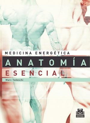 ANATOMIA ESENCIAL | 9788480190329 | TEDESCHI, MARC | Llibreria Drac - Llibreria d'Olot | Comprar llibres en català i castellà online