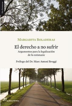 DERECHO A NO SUFRIR, EL | 9788493653668 | BOLADERAS, MARGARITA | Llibreria Drac - Llibreria d'Olot | Comprar llibres en català i castellà online