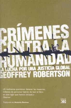 CRIMENES CONTRA LA HUMANIDAD | 9788432313523 | ROBERTSON, GEOFFREY | Llibreria Drac - Llibreria d'Olot | Comprar llibres en català i castellà online