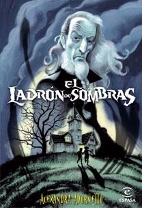 LADRON DE SOMBRAS, EL | 9788467029574 | ADORNETTO, ALEXANDRA | Llibreria Drac - Llibreria d'Olot | Comprar llibres en català i castellà online