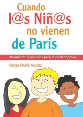 CUANDO LAS NIÑAS NO VIENEN DE PARIS : ORIENTACION Y RECURSOS | 9788493564155 | MUÑIZ, MARGA | Llibreria Drac - Llibreria d'Olot | Comprar llibres en català i castellà online