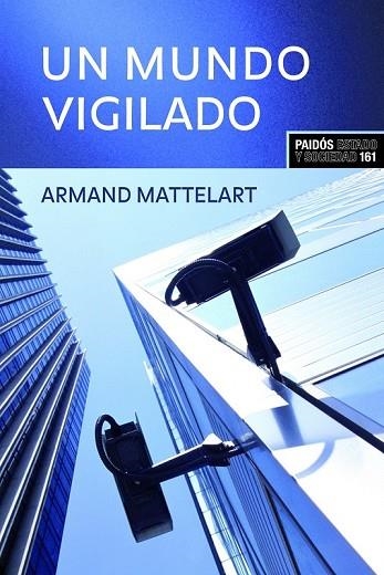 MUNDO VIGILADO, UN | 9788449321917 | MATTELART, ARMAND | Llibreria Drac - Llibreria d'Olot | Comprar llibres en català i castellà online