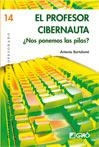 PROFESOR CIBERNAUTA ¿NOS PONEMOS LAS PILAS?, EL | 9788478276578 | BARTOLOME, ANTONIO | Llibreria Drac - Llibreria d'Olot | Comprar llibres en català i castellà online