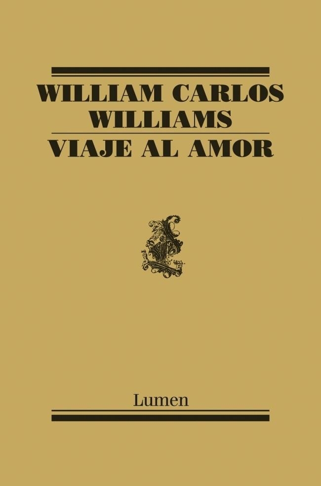 VIAJE AL AMOR | 9788426416971 | WILLIAMS, WILLIAM CARLOS | Llibreria Drac - Llibreria d'Olot | Comprar llibres en català i castellà online