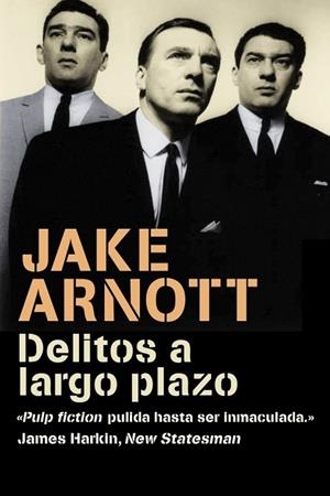 DELITOS A LARGO PLAZO | 9788439721345 | ARNOTT, JAKE | Llibreria Drac - Llibreria d'Olot | Comprar llibres en català i castellà online