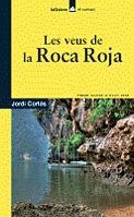 VEUS DE LA ROCA ROJA, LES | 9788424630461 | CORTES, JORDI | Llibreria Drac - Llibreria d'Olot | Comprar llibres en català i castellà online