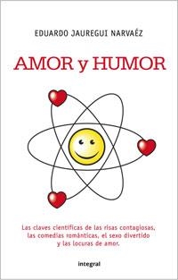 AMOR Y HUMOR | 9788498674002 | JAUREGUI, EDUARDO | Llibreria Drac - Llibreria d'Olot | Comprar llibres en català i castellà online