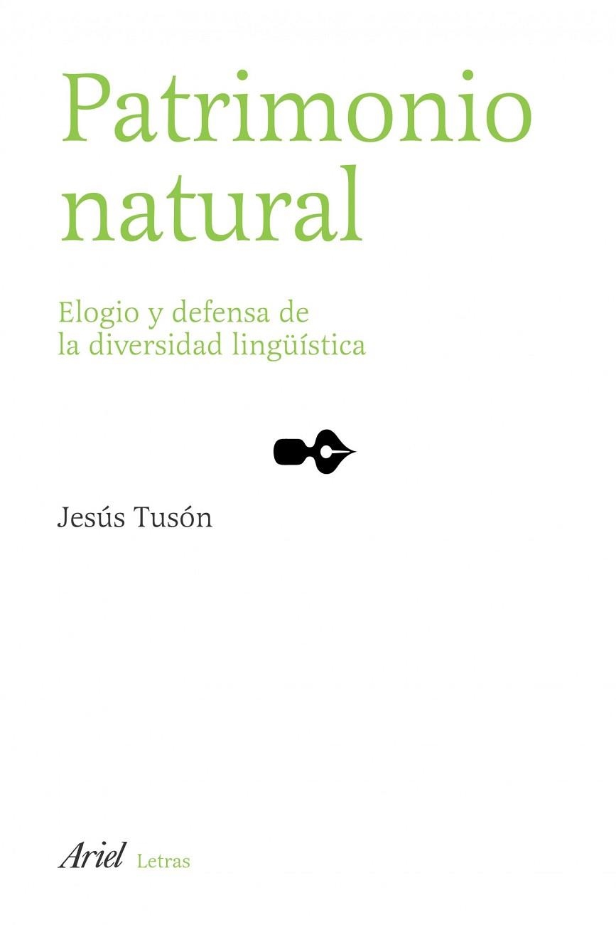 PATRIMONIO NATURAL. ELOGIO Y DEFENSA DE LA DIVERSI | 9788434482784 | TUSON, JESUS | Llibreria Drac - Librería de Olot | Comprar libros en catalán y castellano online