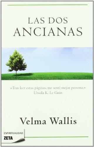 DOS ANCIANAS, LAS | 9788498722895 | WALLIS, VELMA | Llibreria Drac - Llibreria d'Olot | Comprar llibres en català i castellà online