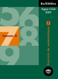 EXERCICIS DE MATEMATIQUES 7. FUNCIONS 2 | 9788448915407 | COLERA JIMÉNEZ, JOSÉ/GARCÍA PÉREZ, ROSARIO/GAZTELU ALBERO, IGNACIO/OLIVEIRA GONZÁLEZ, MARÍA JOSÉ | Llibreria Drac - Llibreria d'Olot | Comprar llibres en català i castellà online