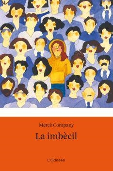 IMBECIL, LA | 9788492671595 | COMPANY, MERCE | Llibreria Drac - Llibreria d'Olot | Comprar llibres en català i castellà online