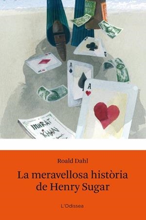 MERAVELLOSA HISTORIA DE HENRY SUGAR, LA | 9788492671601 | DAHL, ROALD | Llibreria Drac - Llibreria d'Olot | Comprar llibres en català i castellà online