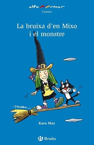 BRUIXA DE MIXO I EL MONSTRE, LA | 9788421653418 | MAY, KARA | Llibreria Drac - Llibreria d'Olot | Comprar llibres en català i castellà online