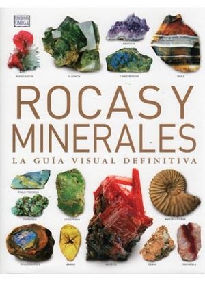 ROCAS Y MINERALES. LA GUIA VISUAL DEFINITIVA | 9788428215046 | BONEWITZ, ROLAND | Llibreria Drac - Llibreria d'Olot | Comprar llibres en català i castellà online