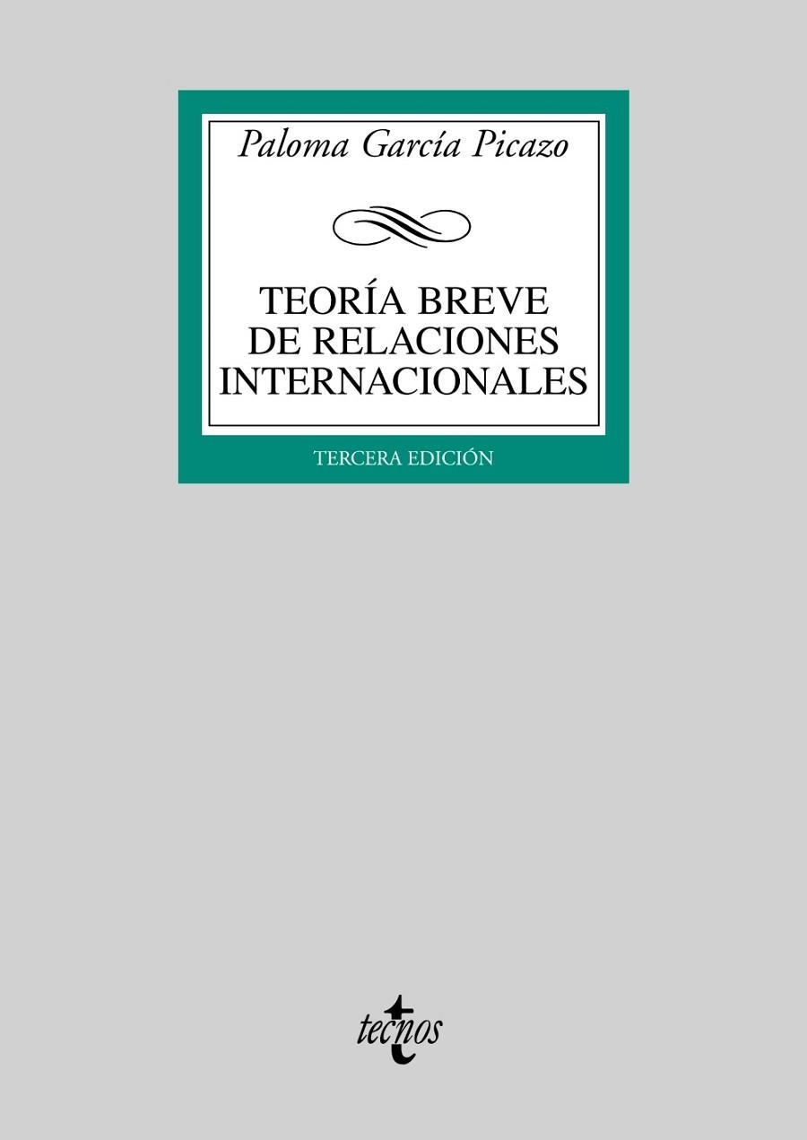 TEORÍA BREVE DE RELACIONES INTERNACIONALES 3ED | 9788430948369 | GARCÍA, PALOMA | Llibreria Drac - Llibreria d'Olot | Comprar llibres en català i castellà online