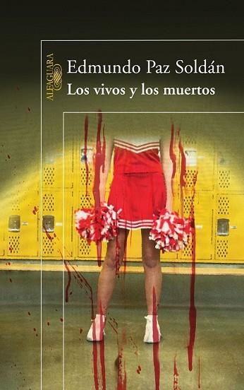 VIVOS Y LOS MUERTOS, LOS | 9788420474779 | PAZ, EDMUNDO | Llibreria Drac - Llibreria d'Olot | Comprar llibres en català i castellà online