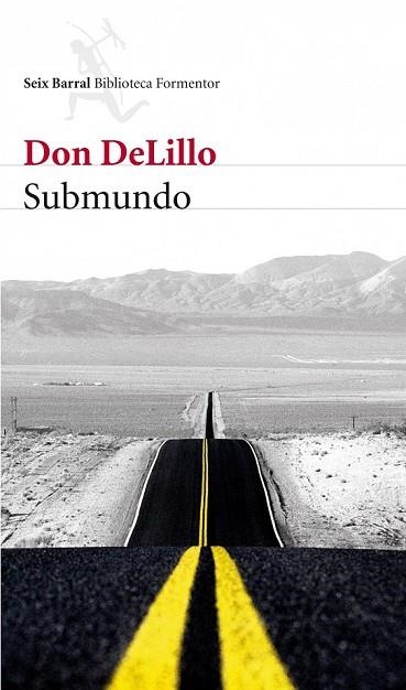 SUBMUNDO | 9788432228551 | DELILLO, DON | Llibreria Drac - Librería de Olot | Comprar libros en catalán y castellano online