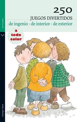 250 JUEGOS DIVERTIDOS DE INGENIO DE INTERIOR Y DE EXTERIOR | 9788492421626 | AA.VV. | Llibreria Drac - Llibreria d'Olot | Comprar llibres en català i castellà online